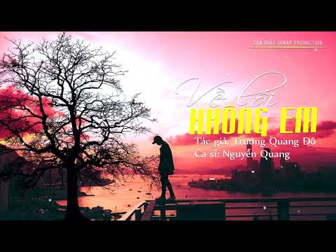 Về lối không em - Nguyễn Quang