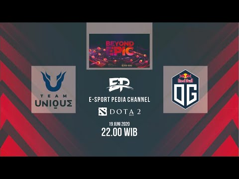 LIVE: OG vs Unique (Bo3) | Beyond Epic: EU/CIS