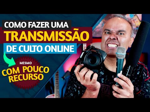 FAÇA SUA TRANSMISSÃO DE CULTO ONLINE (descomplicado)