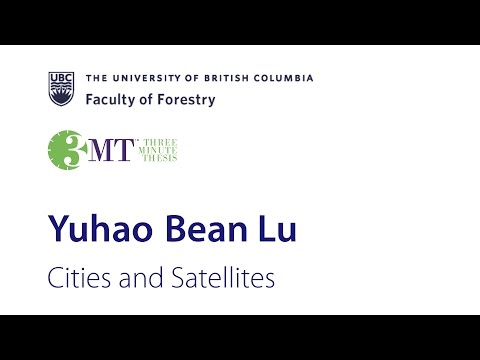 2017 Forestry 3 Minutes Thesis - “Cities and Satellites”