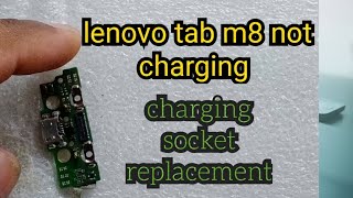 Lenovo tab m8 not charging | lenovo tab m8 cherging socket replacement @swafawafa