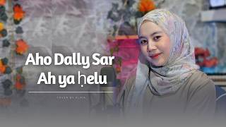 Download lagu Aho Da Elly Sar X Ah Ya Helu _ Cover Alvia mp3 Download lagu Aho Da Elly Sar X Ah Ya Helu _ Cover Alvia mp3