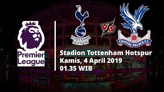 Video Live Streaming dan Jadwal Laga Tottenham Hotspur vs Crystal Palace di HP Via MAXStream
