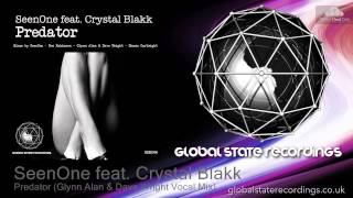 SeenOne feat. Crystal Blakk - Predator (Glynn Alan & Dave Wright Vocal Mix)