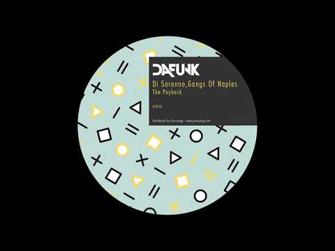Di Saronno, Gangs Of Naples - The Payback (Original Mix)