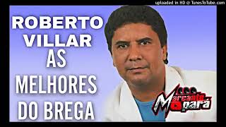 Roberto villar músicas Brega - profissional papudinho