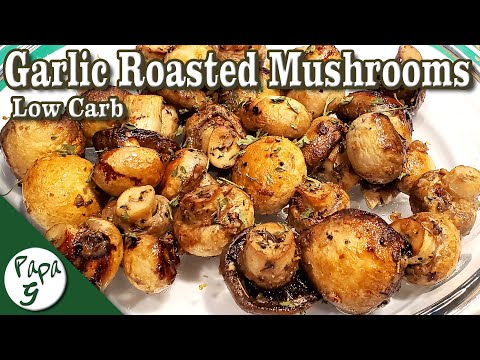 Garlic Roasted Mushrooms – Easy Recipe