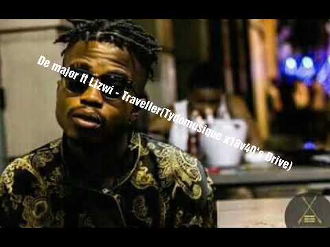 De major ft Lizwi M- Traveller (18v40's 1060 retake)