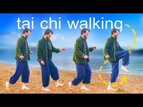 Tai Chi Walking: from beginners to advanced (Tutorial)