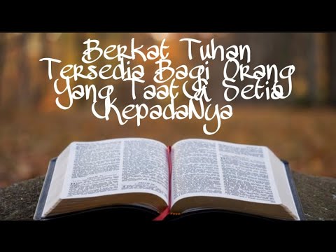 Berkat Tuhan Tersedia Bagi Orang Yang Taat dan Setia KepadaNya, Ulangan 10:12-13