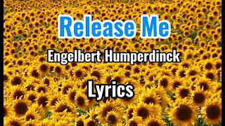 Release Me - Engelbert Humperdinck w/ Lyrics