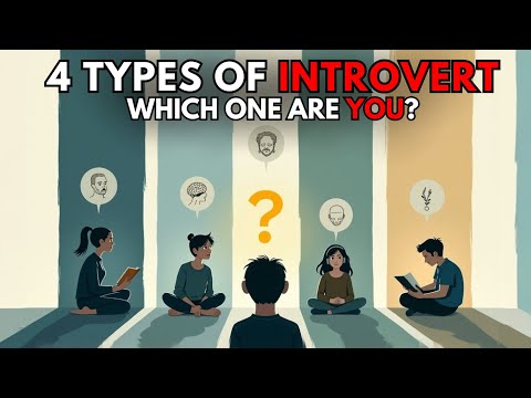 4 Types of Introvert - Which one are you?