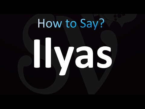 How to Pronounce Ilyas (correctly!)