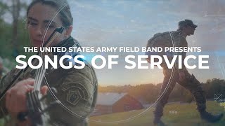 Songs of Service – US Army Field Band Music Special 2021