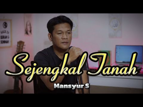 SEJENGKAL TANAH _ Mansyur S || Cover By ZANCA