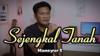 Download lagu SEJENGKAL TANAH _ Mansyur S || Cover By ZANCA mp3 Download lagu SEJENGKAL TANAH _ Mansyur S || Cover By ZANCA mp3