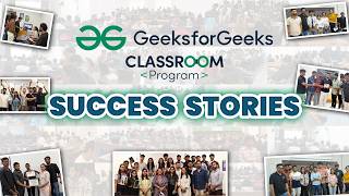 GfG Classroom Program Success Stories | Coding Classes in Noida, Bengaluru, Hyderabad, Kolkata, Pune