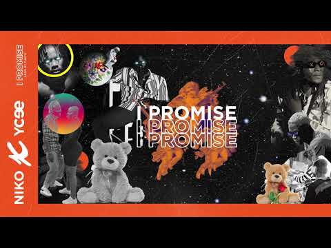 Niko ft Ycee - I Promise (Official Audio)