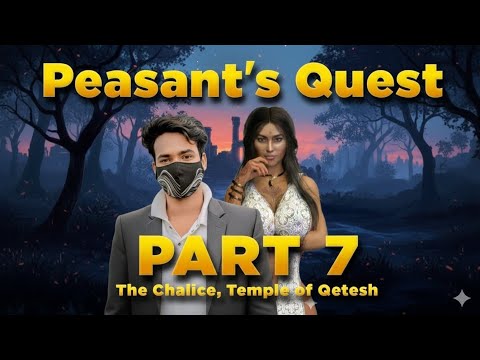 Peasant's Quest part-7, The Chalice, Temple of Qetesh