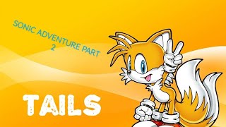Sonic Adventure Part 2