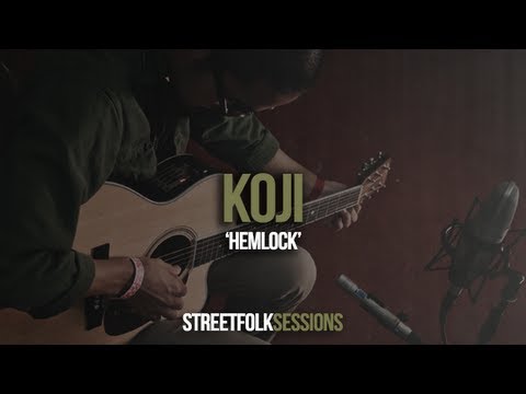 Koji - 'Hemlock' (Street Folk Sessions)