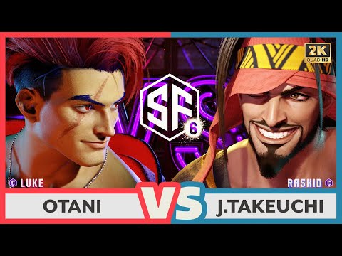 🔥 SF6 ❖ LUKE (Otani) vs RASHID (J.Takeuchi) ❖ Street Fighter 6 🔥