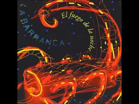 La Barranca - El Fuego de la Noche (Álbum Completo)