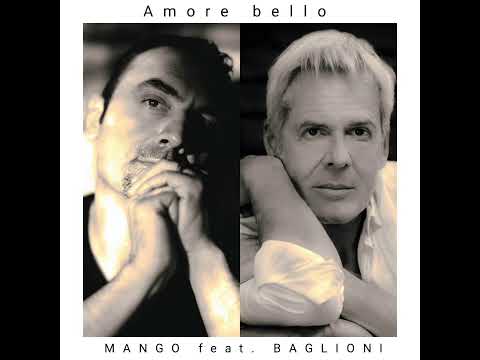 Amore bello - MANGO feat. BAGLIONI