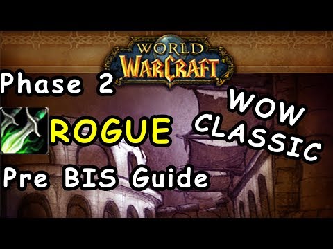 WoW Classic Rogue Pre Raid BIS guide phase 2