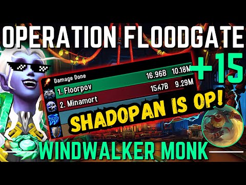 STOMPING A +15 Floodgate With Shadopan  | Windwalker Monk