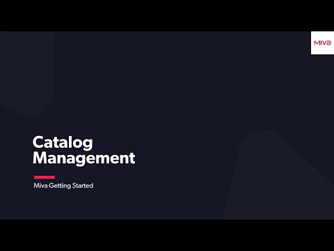 Miva Getting Started - Catalog Management