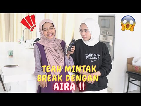 TEAH MINTAK BREAK DENGAN AIRA !! - SAMBUNG AYAT KELAKAR !