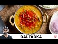 Dhaba Style Dal Tadka And Jeera Rice Chef Sanjyot Keer