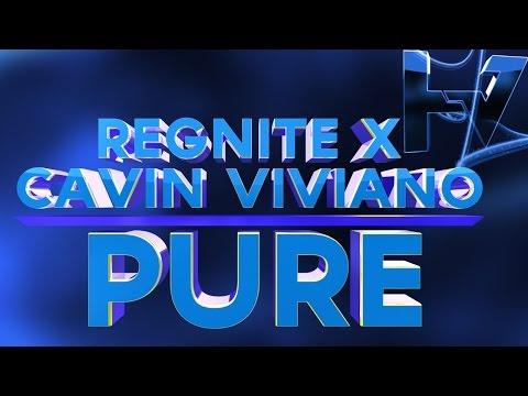 Regnite X Cavin Viviano - Pure
