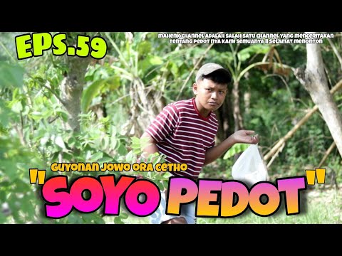 SOYO PEDOT ||FILM PENDEK KOMEDI || DAGELAN JOWO || EPS 59