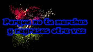 porque no te marchas duelo