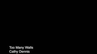 Too Many Walls - Cathy Dennis