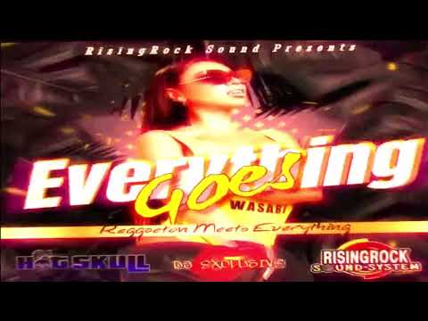 Everything Goes  DJ HotSkull