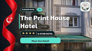 Istanbul Location Guide: The Print House Hotel🏨