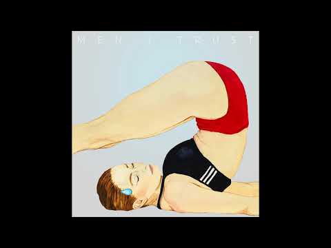 Men I Trust - Headroom (Full Album HQ)