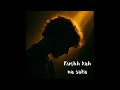 Suvitzz Kuchh Kah Na Saka Official Music New Sad Song