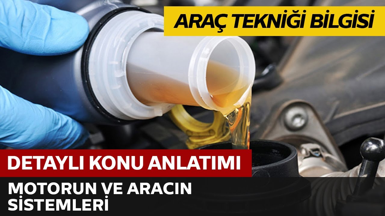 Motorun ve Aracın Sistemleri