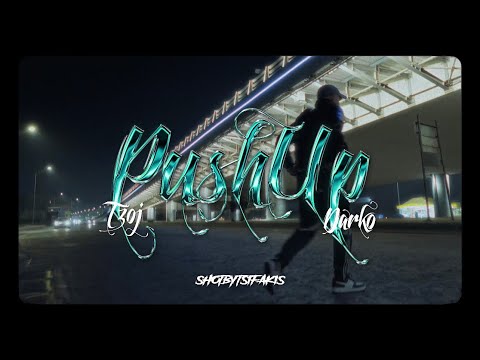 TZOJ X DARKO - "PUSH UP" (Official Videoclip 4k)