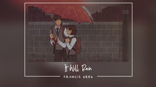Download lagu Francis Greg - It Will Rain (cover) mp3