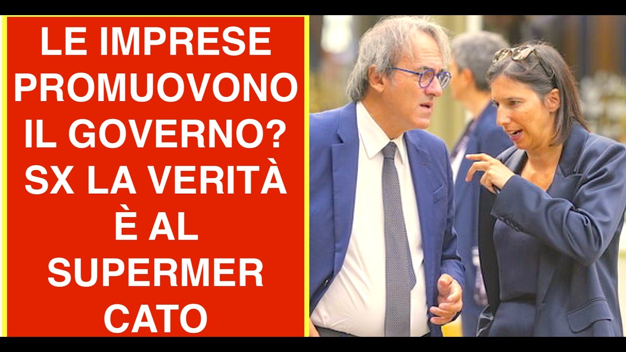 LE IMPRESE PROMUOVONO IL GOVERNO? SX LA VERITÀ È AL SUPERMERCATO