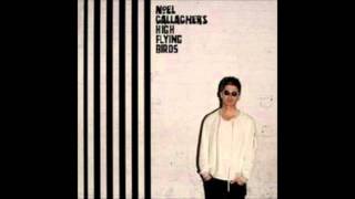 Noel Gallagher's High Flying Birds -  The Mexican