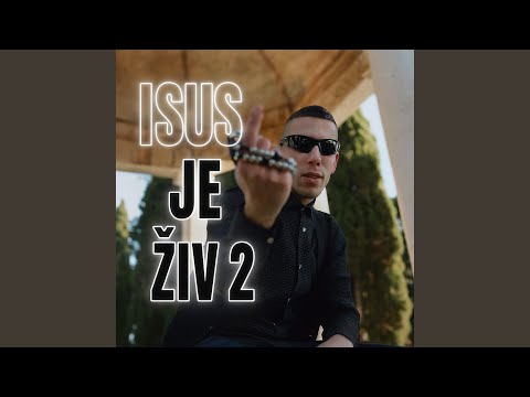 ISUS JE ŽIV 2