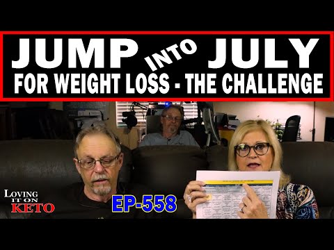 JUMP INTO JULY FOR WEIGHT LOSS - THE CHALLENGE / WEIGHT LOSS / KETO DIET