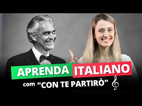 Aprender ITALIANO com MÚSICA: Andrea Bocelli Con Te Partirò