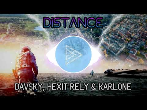 Davsky, Hexit Rely & KARLone - Distance